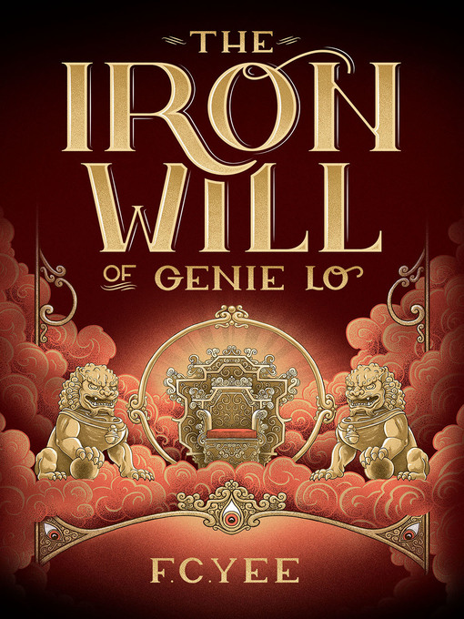 Title details for The Iron Will of Genie Lo by F. C. Yee - Available